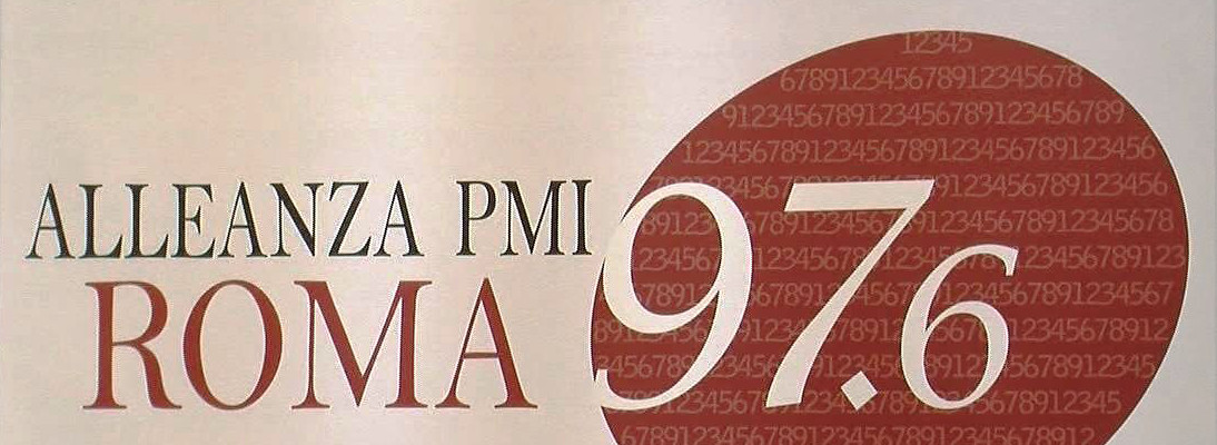 Alleanza PMI Roma 97.6 – Insieme per il rilancio del territorio