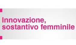 Regione Lazio: avviso pubblico “Innovazione: sostantivo femminile”, click day il 20 maggio!