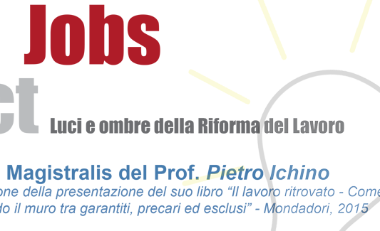 Jobs Act: Lectio Magistralis del Prof. Pietro Ichino